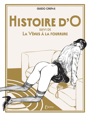 couverture du Bande Dessin&eacute;e [Guido Crepax] Histoire d'O Suivi de La V&eacute;nus &agrave; la Fourrure [French]