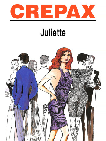 couverture du Bande Dessin&eacute;e [Guido Crepax] Juliette [French]