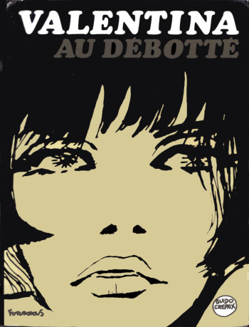 couverture du Bande Dessin&eacute;e [Guido Crepax] Valentina Au Debotte [French]