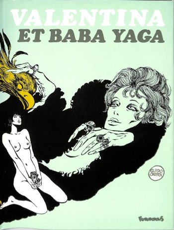 couverture du Bande Dessin&eacute;e [Guido Crepax] Valentina et Baba Yaga [French]