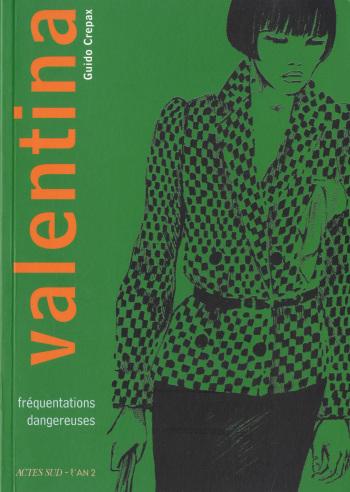 couverture du Bande Dessin&eacute;e [Guido Crepax] Valentina &ndash; T2-02 &ndash; Fr&eacute;quentations Dangeureuses [French]