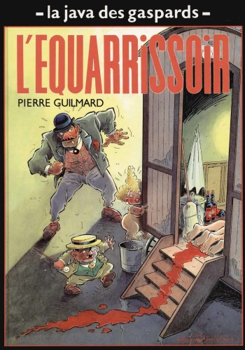 couverture du Bande Dessin&eacute;e [Guilmard] La java des gaspards &ndash; 04 &ndash; L&rsquo;&eacute;quarrissoir [French]