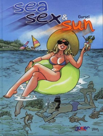 couverture du Bande Dessin&eacute;e [Gursel] Sea Sex & Sun &ndash; T01 [French]