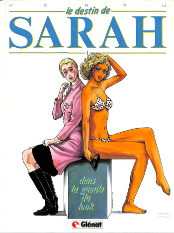 couverture du Bande Dessin&eacute;e [Hernu] le destin de Sarah &ndash; 1 &ndash; dans la gueule du look [French]