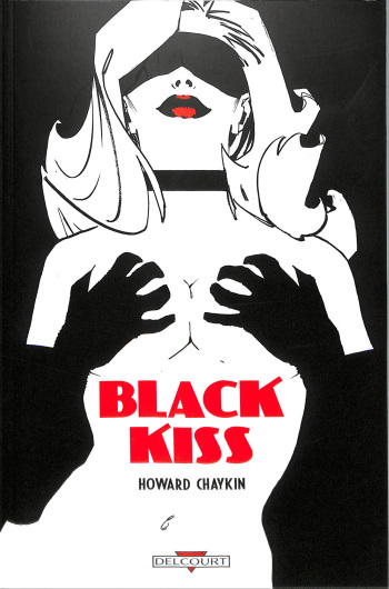 couverture du Bande Dessin&eacute;e [Howard Chaykin] Black Kiss [French]