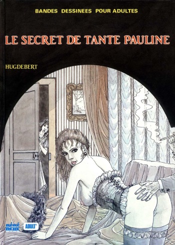 couverture du Bande Dessin&eacute;e [Hugdebert] Le Secret De Tante Pauline #1 [French]