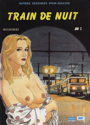 couverture du Bande Dessin&eacute;e [Hugdebert] Train de Nuit 1 [French] complete