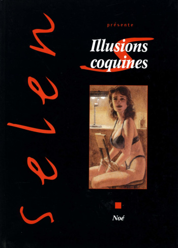 couverture du Bande Dessin&eacute;e [Ignacio Noe] Erotic Illusions [French]