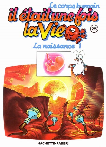 couverture du Bande Dessin&eacute;e il etait un fois la vie &ndash; la naissance 1 [French]