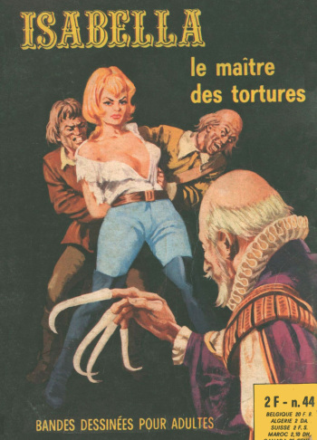 couverture du Bande Dessin&eacute;e Isabella 044 &ndash; Le ma&icirc;tre des Tortures [French] [PJP]