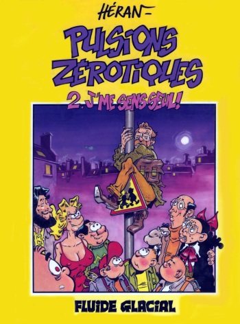 couverture du Bande Dessin&eacute;e [Jacques Heran] Pulsions z&eacute;rotiques 2 [French]