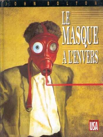 couverture du Bande Dessin&eacute;e John Bolton &ndash; Masque