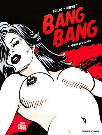 couverture du Bande Dessin&eacute;e [Jordi Bernet] Bang Bang 04 &ndash; Prison de femmes [french]