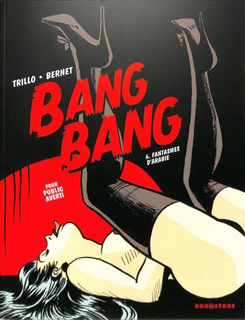 couverture du Bande Dessin&eacute;e [Jordi Bernet] Bang Bang 06 &ndash; Fantasmes d&rsquo;Arabie [french]