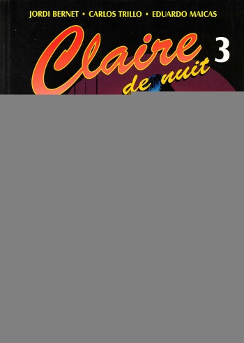 couverture du Bande Dessin&eacute;e [Jordi Bernet] Claire de nuit 3 [French]