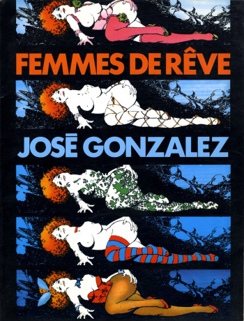 couverture du Bande Dessin&eacute;e [Jose Gonzalez] Femmes De Reve [French]