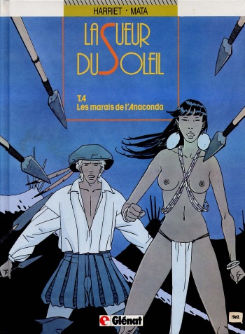 couverture du Bande Dessin&eacute;e [Jos&eacute; Manuel Mata] La Sueur du Soleil &ndash; 4 &ndash; Les marais de l&rsquo;Anaconda [French]