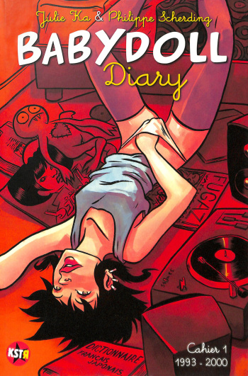 couverture du Bande Dessin&eacute;e [Julie Ka &ndash; Philippe Scherding] Babydoll Diary Cahier 1 &ndash; 1993-2000 [French]