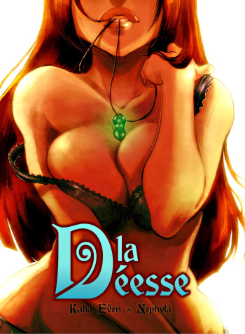 couverture du Bande Dessin&eacute;e [Katia Even & Nephyla] La D&eacute;esse &ndash; T01 [French]