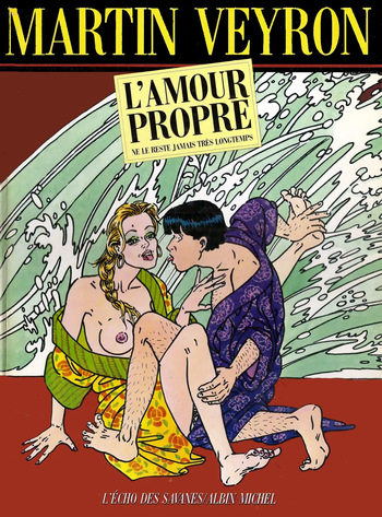 couverture du Bande Dessin&eacute;e L&rsquo;amour propre ne le reste jamais longtemps