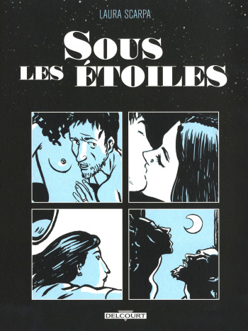 couverture du Bande Dessin&eacute;e [Laura Scarpa] Sous les &Eacute;toiles [French]