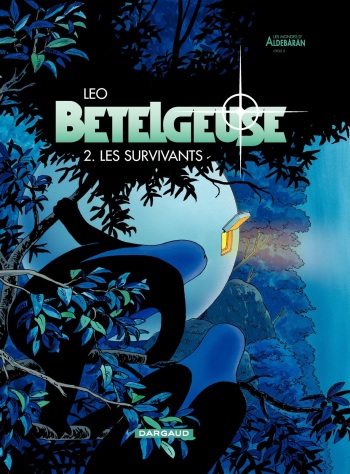 couverture du Bande Dessin&eacute;e [Leo] Betelgeuse &ndash; 02 &ndash; Les.survivants [French]