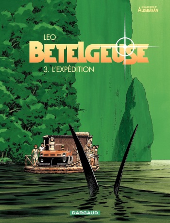 couverture du Bande Dessin&eacute;e [Leo] Betelgeuse &ndash; 03 &ndash; l&rsquo;exp&eacute;dition  [Fench]