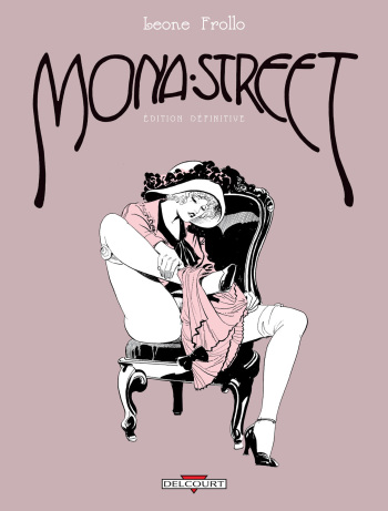 couverture du Bande Dessin&eacute;e [Leone Frollo] Mona Street (&eacute;dition d&eacute;finitive) [French]