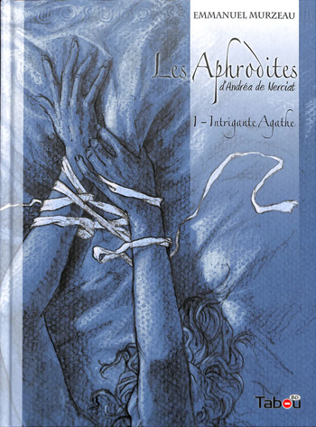 couverture du Bande Dessin&eacute;e Les Aphrodites: T01 &ndash; Intrigante Agathe