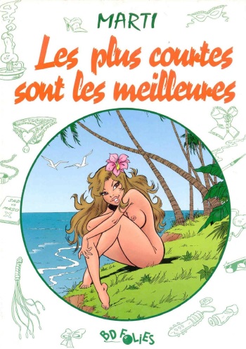 couverture du Bande Dessin&eacute;e Les Plus Courtes &hellip; sont les meilleures T01 [french]