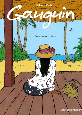couverture du Bande Dessin&eacute;e [Li-An] Gaugin -Deux voyages &agrave; Tahiti [French]