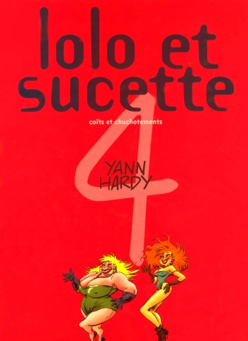 couverture du Bande Dessin&eacute;e Lolo et Sucette &ndash; 04 &ndash; Co&iuml;ts et chuchotemens [French]