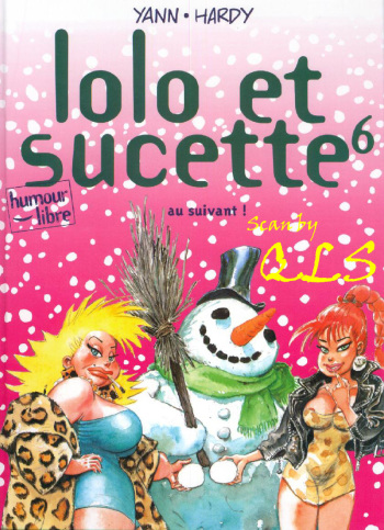couverture du Bande Dessin&eacute;e Lolo et Sucette &ndash; 06 &ndash; Au suivant [French]