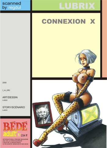 couverture du Bande Dessin&eacute;e [LubriX] X Connection | Connexion X [French]