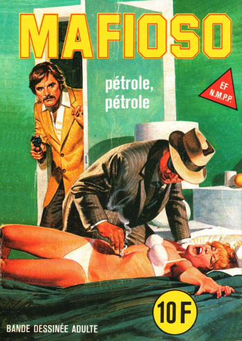 couverture du Bande Dessin&eacute;e Mafioso 030 &ndash; P&eacute;trole, p&eacute;trole [French] [PJP]