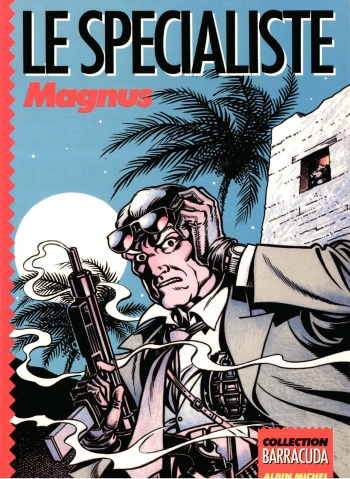 couverture du Bande Dessin&eacute;e Magnus &ndash; Le Sp&eacute;cialiste (Lo Sconosciuto 08) [French]