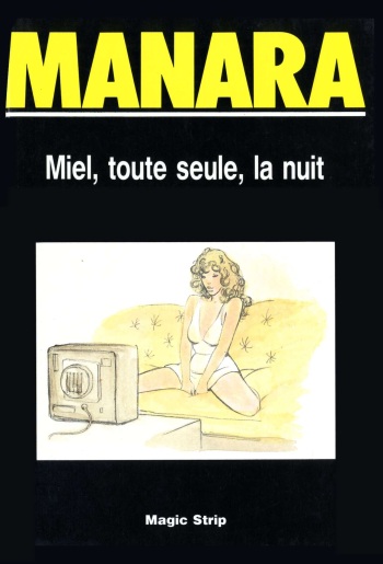 couverture du Bande Dessin&eacute;e [Manara] Miel, toute seule, la nuit [French]