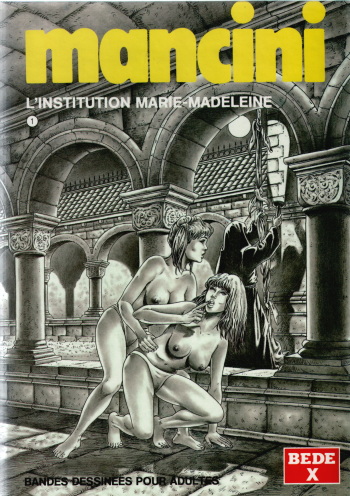 couverture du Bande Dessin&eacute;e [Mancini] The Mary Magdalene Boarding School &ndash; Volume #1 [French]