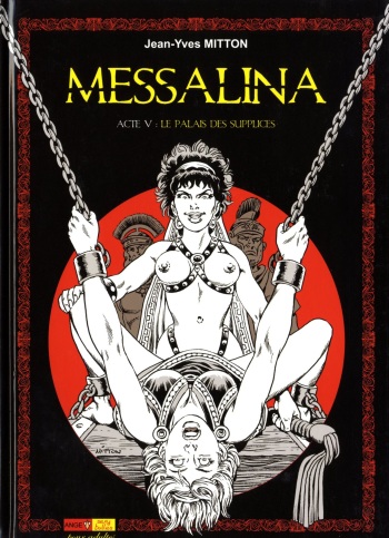 couverture du Bande Dessin&eacute;e Messalina Acte 5 Les palais des supplices [French]