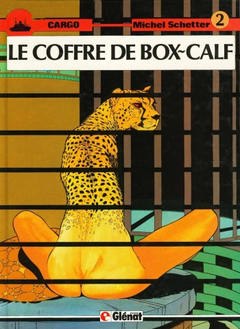 couverture du Bande Dessin&eacute;e Michel Schetter &ndash; Cargo #2 &ndash; Le Coffre de Box-Calf [French]