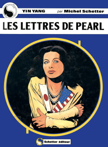 couverture du Bande Dessin&eacute;e Michel Schetter &ndash; Yin Yang #1 &ndash; Les Lettres de Pearl [French]