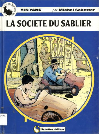 couverture du Bande Dessin&eacute;e Michel Schetter &ndash; Yin Yang #3 &ndash; La Soci&eacute;t&eacute; du Sablier [French]