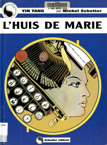 couverture du Bande Dessin&eacute;e Michel Schetter &ndash; Yin Yang #4 &ndash; L&rsquo;Huis de Marie [French]
