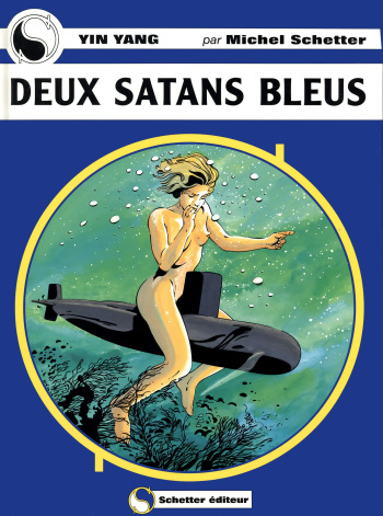 couverture du Bande Dessin&eacute;e Michel Schetter &ndash; Yin Yang #5 &ndash; Deux Satans Bleus [French]
