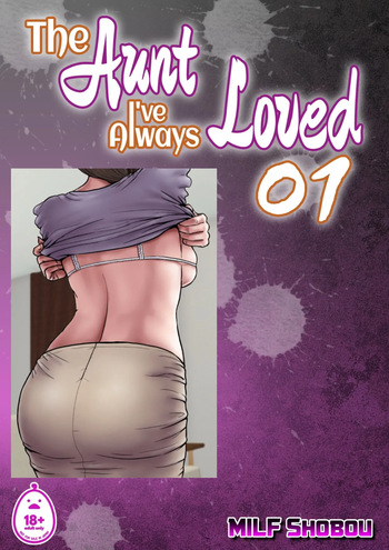 couverture du Doujinshi [Milf shobou] &ndash; The Aunt I&rsquo;ve Always Loved 1 & 2 [FRENCH]
