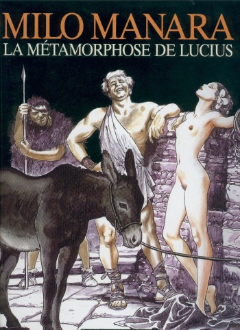couverture du Bande Dessin&eacute;e [Milo Manara] La M&eacute;tamorphose de Lucius [French]