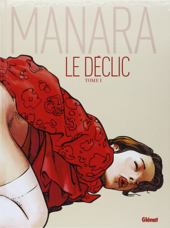 couverture du Bande Dessin&eacute;e [Milo Manara] Le D&eacute;clic &ndash; Tome 1 (Couleur) [FRENCH]