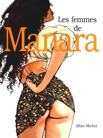 couverture du Bande Dessin&eacute;e [Milo Manara] Les Femmes De Manara [French]