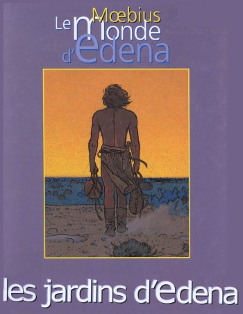 couverture du Bande Dessin&eacute;e [Moebius] Le Monde d&rsquo;Edena &ndash; 02 &ndash; Les jardins d&rsquo;Edena [French]