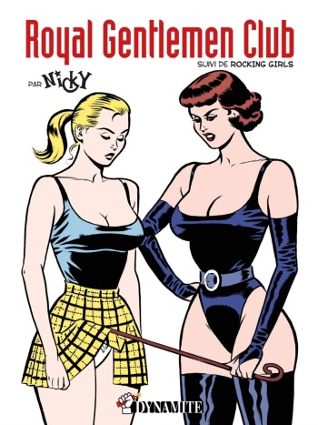 couverture du Bande Dessin&eacute;e [Nicky (Pierre Nedjar)] Royal Gentlemen Club &ndash; Suivi De Rocking Girls [French]